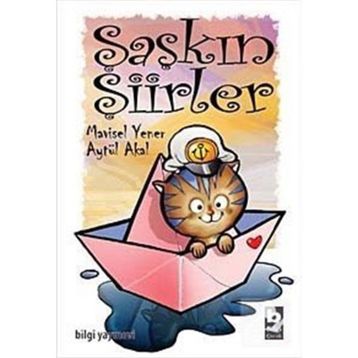 ŞAŞKIN ŞİİRLER - AYTÜL AKAL;MAVISEL YENER