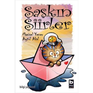 ŞAŞKIN ŞİİRLER - AYTÜL AKAL;MAVISEL YENER