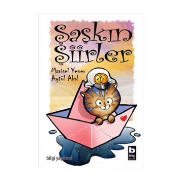ŞAŞKIN ŞİİRLER - AYTÜL AKAL;MAVISEL YENER