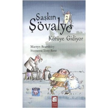 Şaşkın Şövalye-2: Kötüye Gidiyor - Martyn Beardsley