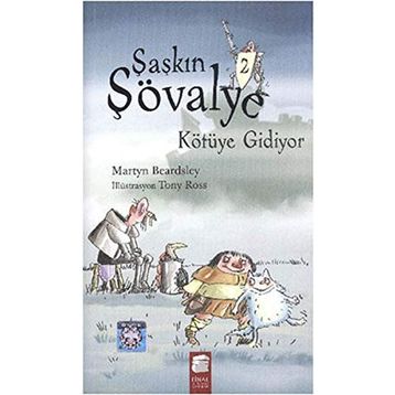 Şaşkın Şövalye-2: Kötüye Gidiyor - Martyn Beardsley