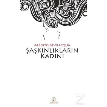 Şaşkınlıkların Kadını - Alberto Bevilacqua