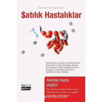 SATILIK HASTALIKLAR - RAY MOYNIHAN, ALAN CASSELS