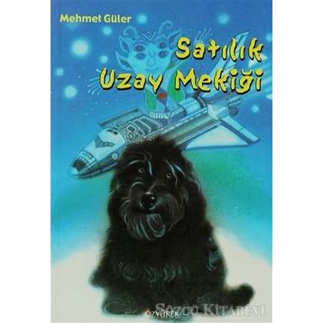SATILIK UZAY MEKİĞİ - MEHMET GÜLER