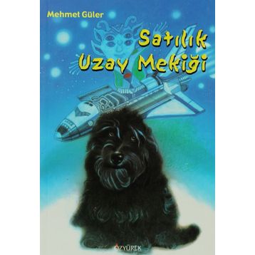SATILIK UZAY MEKİĞİ - MEHMET GÜLER