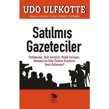 Satılmış Gazeteciler - Udo Ulfkotte