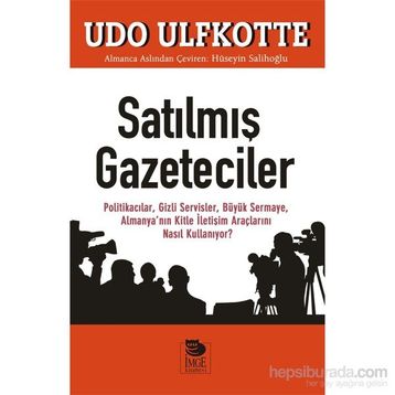 Satılmış Gazeteciler - Udo Ulfkotte