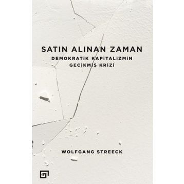 Satın Alınan Zaman - Wolfgang Streeck