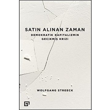 Satın Alınan Zaman - Wolfgang Streeck