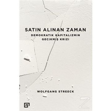 Satın Alınan Zaman - Wolfgang Streeck