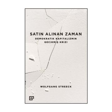Satın Alınan Zaman - Wolfgang Streeck