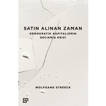 Satın Alınan Zaman - Wolfgang Streeck