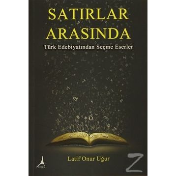 Satırlar Arasında - Latif Onur Uğur
