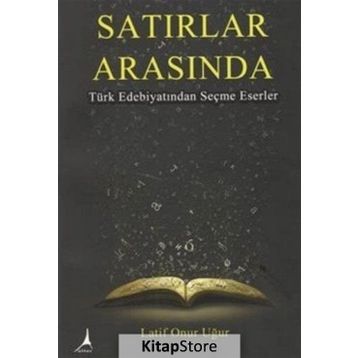 Satırlar Arasında - Latif Onur Uğur