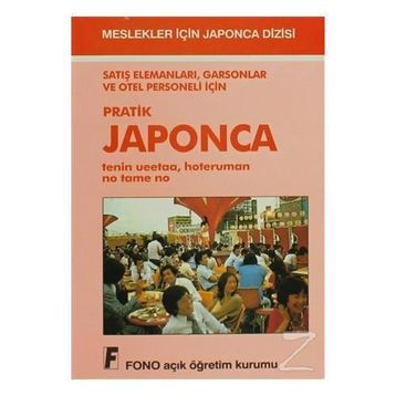 Satış Elemanları, Garsonlar ve Otel Personeli için Pratik Japonca - Junri Masuda Birsen Çankaya