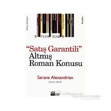 Satış Garantili Altmış Roman Konusu - Sarane Alexandrian