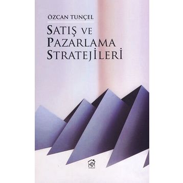Satış ve Pazarlama Stratejileri - Özcan Tunçel