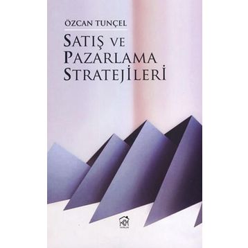 Satış ve Pazarlama Stratejileri - Özcan Tunçel