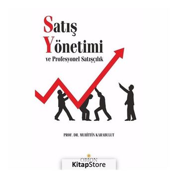 Satış Yönetimi ve Profesyonel Satışçılık - Muhittin Karabulut