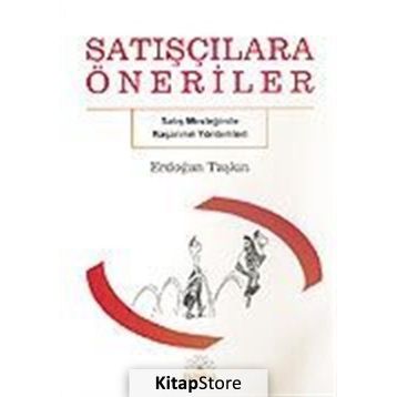 Satışçılara Öneriler - Erdoğan Taşkın