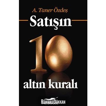 Satışın 10 Altın Kuralı - A. Taner Özdeş