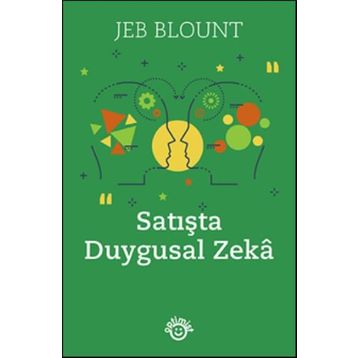 Satışta Duygusal Zeka - Jeb Blount