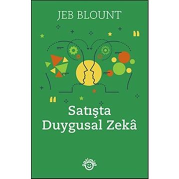 Satışta Duygusal Zeka - Jeb Blount