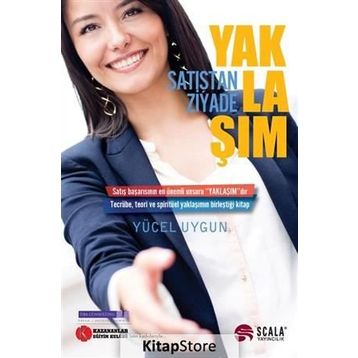 Satıştan Ziyade Yaklaşım - Yücel Uygun