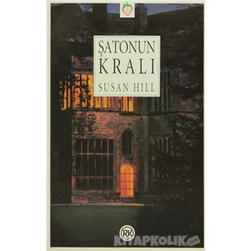 ŞATONUN KRALI - SUSAN HILL