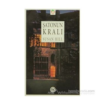 ŞATONUN KRALI - SUSAN HILL