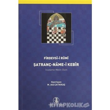 Şatranç-Name-i Kebir - Firdevsi-i Rumi