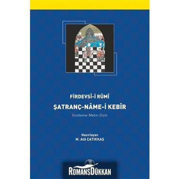 Şatranç-Name-i Kebir - Firdevsi-i Rumi