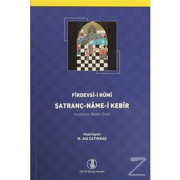 Şatranç-Name-i Kebir - Firdevsi-i Rumi
