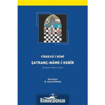 Şatranç-Name-i Kebir - Firdevsi-i Rumi