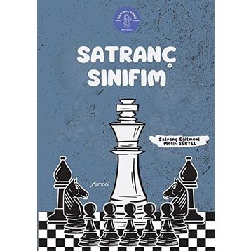 Satranç Sınıfım - Melih Sertel