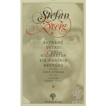 SATRANÇ USTASI - BILINMEYEN BIR KADININ MEKTUBU - STEFAN ZWEIG