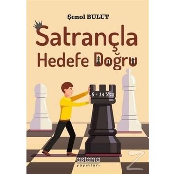 Satrançla Hedefe Doğru - Şenol Bulut
