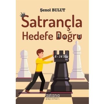 Satrançla Hedefe Doğru - Şenol Bulut