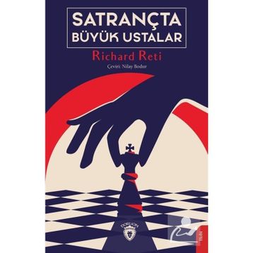 Satrançta Büyük Ustalar - Richard Reti