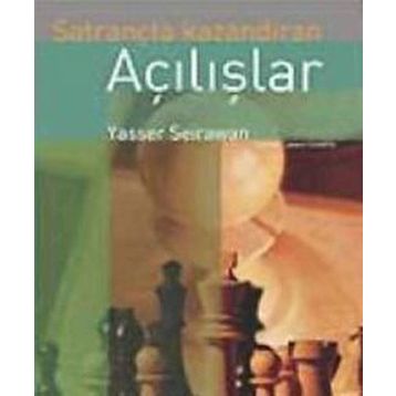 Satrançta Kazandıran Açılışlar - Yasser Seirawan