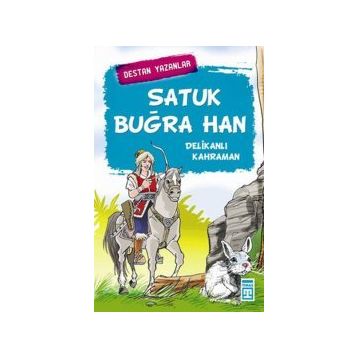 SATUK BUĞRA HAN DELIKANLI KAHRAMAN - GENEL