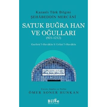 SATUK BUĞRAHAN VE OĞULLARI ( 921 - 1212 ) - ÖMER SONER HUNKAN