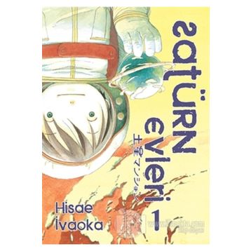 Satürn Evleri 1. Cilt - Hisae İvaoka
