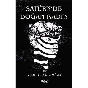 Satürn'de Doğan Kadın - Abdullah