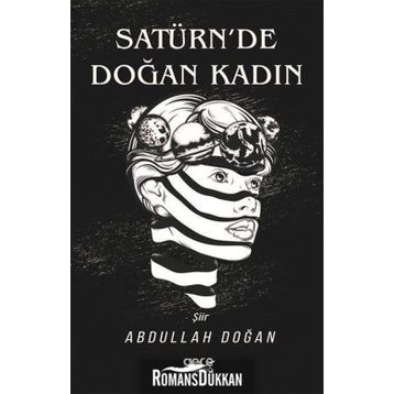 Satürn'de Doğan Kadın - Abdullah