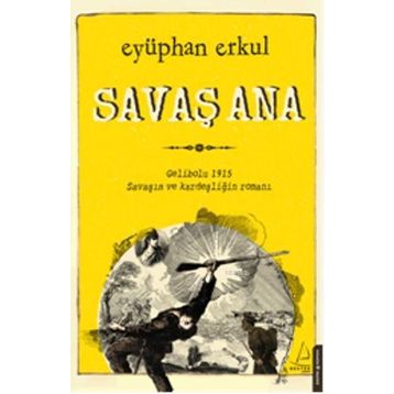 Savaş Ana - Eyüphan Erkul