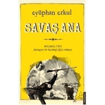 Savaş Ana - Eyüphan Erkul