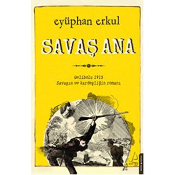 Savaş Ana - Eyüphan Erkul