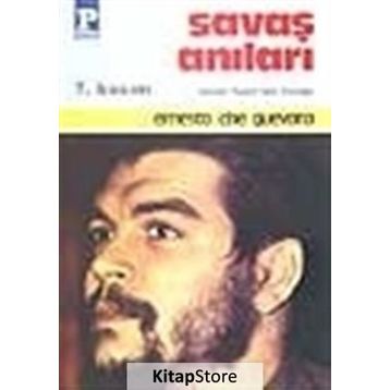 SAVAŞ ANILARI - ERNESTO CHE GUEVARA