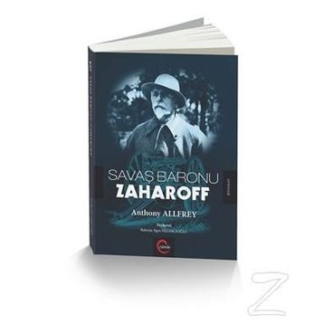 Savaş Baronu Zaharoff - Anthony Allfrey